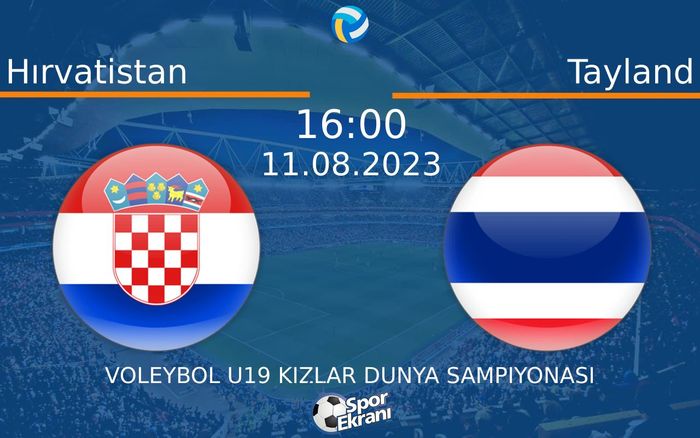 11 Ağustos 2023 Hırvatistan vs Tayland maçı Hangi Kanalda Saat Kaçta Yayınlanacak? 11 Ağustos 2023 Hırvatistan vs Tayland maçı Hangi Kanalda Saat Kaçta Yayınlanacak?