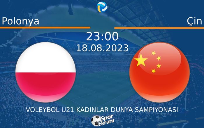 18 Ağustos 2023 Polonya vs Çin maçı Hangi Kanalda Saat Kaçta Yayınlanacak? 18 Ağustos 2023 Polonya vs Çin maçı Hangi Kanalda Saat Kaçta Yayınlanacak?