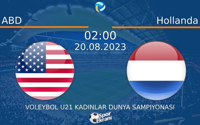 20 Ağustos 2023 ABD vs Hollanda maçı Hangi Kanalda Saat Kaçta Yayınlanacak? 20 Ağustos 2023 ABD vs Hollanda maçı Hangi Kanalda Saat Kaçta Yayınlanacak?