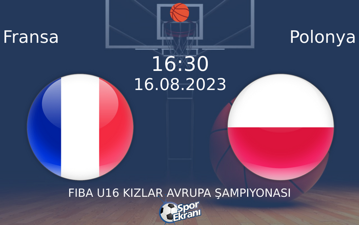 16 Ağustos 2023 Fransa vs Polonya maçı Hangi Kanalda Saat Kaçta Yayınlanacak?
