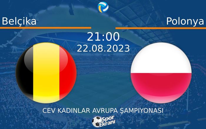 22 Ağustos 2023 Belçika vs Polonya maçı Hangi Kanalda Saat Kaçta Yayınlanacak?