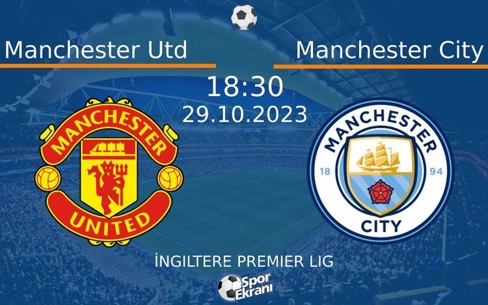 29 Ekim 2023 Manchester Utd vs Manchester City maçı Hangi Kanalda Saat Kaçta Yayınlanacak? 29 Ekim 2023 Manchester Utd vs Manchester City maçı Hangi Kanalda Saat Kaçta Yayınlanacak?