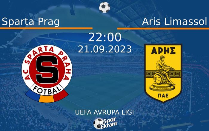 21 Eylül 2023 Sparta Prag vs Aris Limassol maçı Hangi Kanalda Saat Kaçta Yayınlanacak?