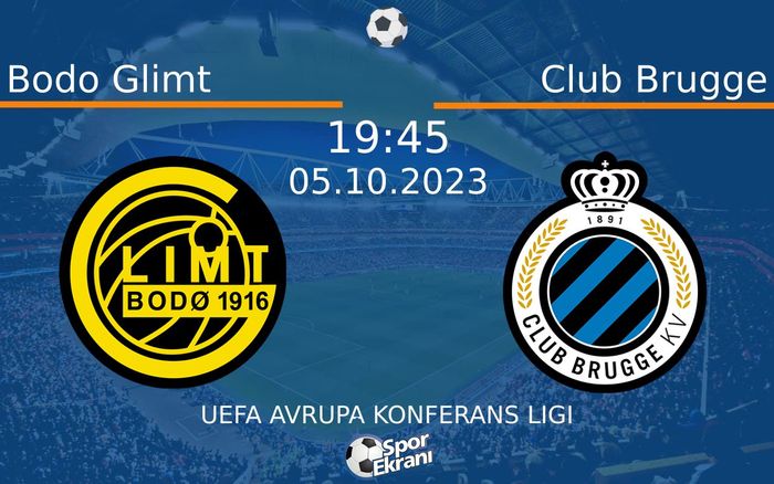 05 Ekim 2023 Bodo Glimt vs Club Brugge maçı Hangi Kanalda Saat Kaçta Yayınlanacak?
