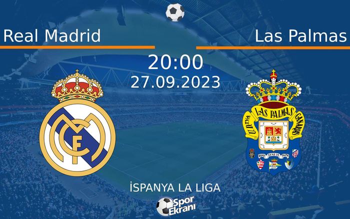 27 Eylül 2023 Real Madrid vs Las Palmas maçı Hangi Kanalda Saat Kaçta Yayınlanacak?