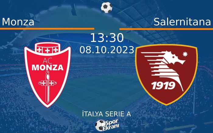 08 Ekim 2023 Monza vs Salernitana maçı Hangi Kanalda Saat Kaçta Yayınlanacak? 08 Ekim 2023 Monza vs Salernitana maçı Hangi Kanalda Saat Kaçta Yayınlanacak?