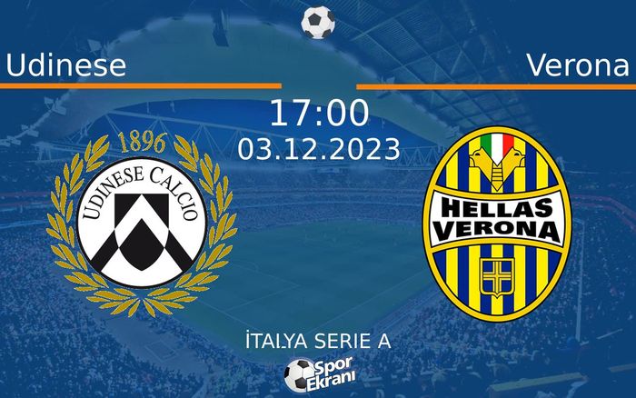 03 Aralık 2023 Udinese vs Verona maçı Hangi Kanalda Saat Kaçta Yayınlanacak? 03 Aralık 2023 Udinese vs Verona maçı Hangi Kanalda Saat Kaçta Yayınlanacak?