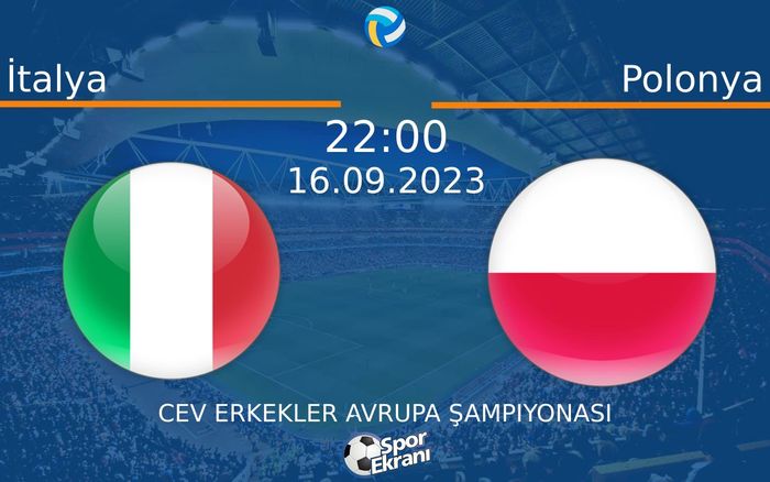 16 Eylül 2023 İtalya vs Polonya maçı Hangi Kanalda Saat Kaçta Yayınlanacak?