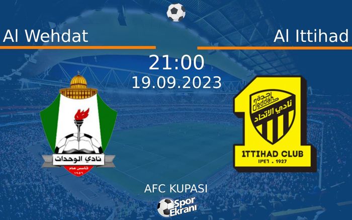 19 Eylül 2023 Al Wehdat vs Al Ittihad maçı Hangi Kanalda Saat Kaçta Yayınlanacak?