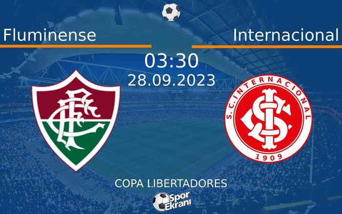 28 Eylül 2023 Fluminense vs Internacional maçı Hangi Kanalda Saat Kaçta Yayınlanacak?