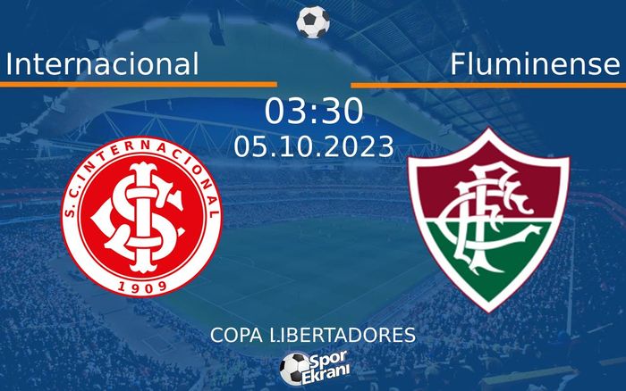 05 Ekim 2023 Internacional vs Fluminense maçı Hangi Kanalda Saat Kaçta Yayınlanacak?