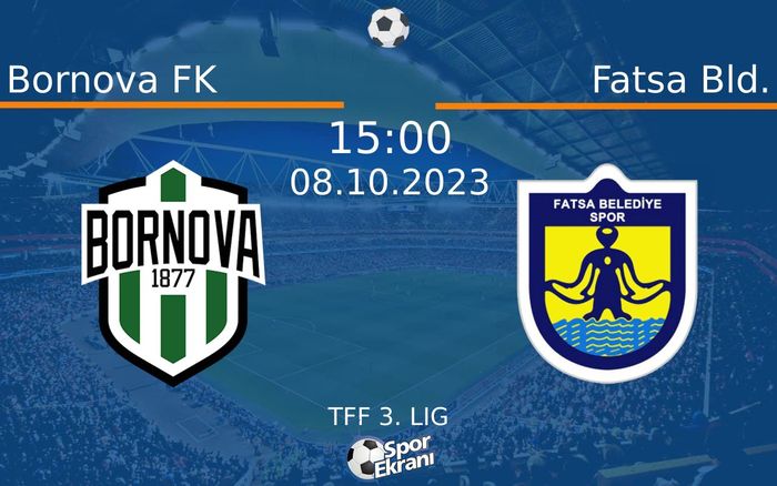 08 Ekim 2023 Bornova FK vs Fatsa Bld. maçı Hangi Kanalda Saat Kaçta Yayınlanacak?