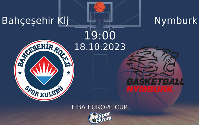 18 Ekim 2023 Bahçeşehir Klj vs Nymburk maçı Hangi Kanalda Saat Kaçta Yayınlanacak?