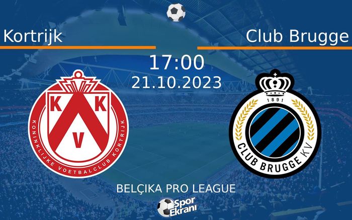 21 Ekim 2023 Kortrijk vs Club Brugge maçı Hangi Kanalda Saat Kaçta Yayınlanacak? 21 Ekim 2023 Kortrijk vs Club Brugge maçı Hangi Kanalda Saat Kaçta Yayınlanacak?