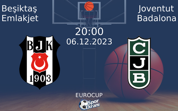 06 Aralık 2023 Beşiktaş Emlakjet vs Joventut Badalona maçı Hangi Kanalda Saat Kaçta Yayınlanacak? 06 Aralık 2023 Beşiktaş Emlakjet vs Joventut Badalona maçı Hangi Kanalda Saat Kaçta Yayınlanacak?