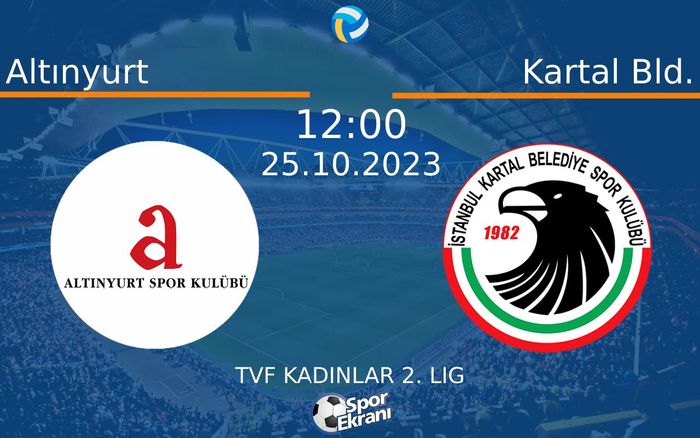 25 Ekim 2023 Altınyurt vs Kartal Bld. maçı Hangi Kanalda Saat Kaçta Yayınlanacak?