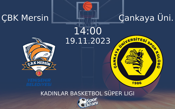 19 Kasım 2023 ÇBK Mersin vs Çankaya Üni. maçı Hangi Kanalda Saat Kaçta Yayınlanacak?