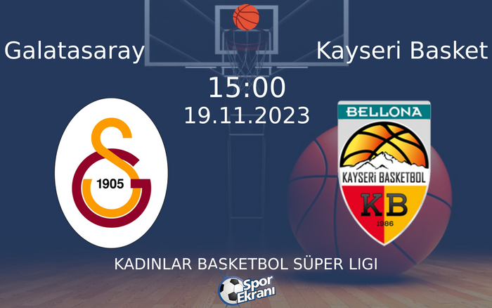 19 Kasım 2023 Galatasaray vs Kayseri Basket maçı Hangi Kanalda Saat Kaçta Yayınlanacak? 19 Kasım 2023 Galatasaray vs Kayseri Basket maçı Hangi Kanalda Saat Kaçta Yayınlanacak?