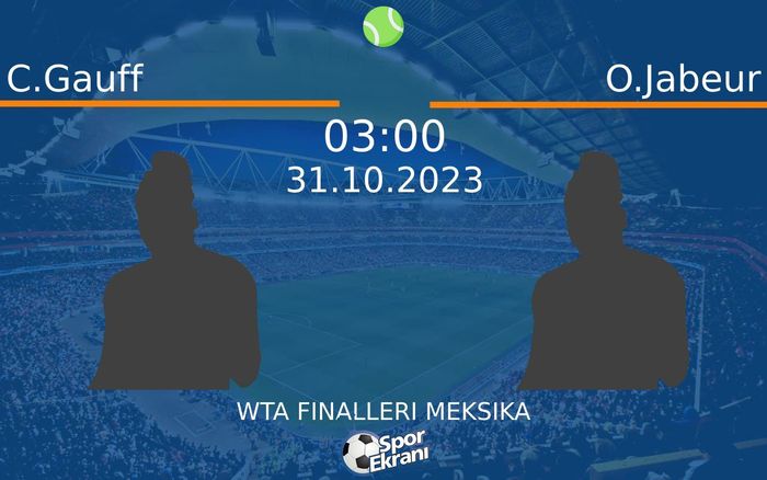 31 Ekim 2023 C.Gauff vs O.Jabeur maçı Hangi Kanalda Saat Kaçta Yayınlanacak? 31 Ekim 2023 C.Gauff vs O.Jabeur maçı Hangi Kanalda Saat Kaçta Yayınlanacak?
