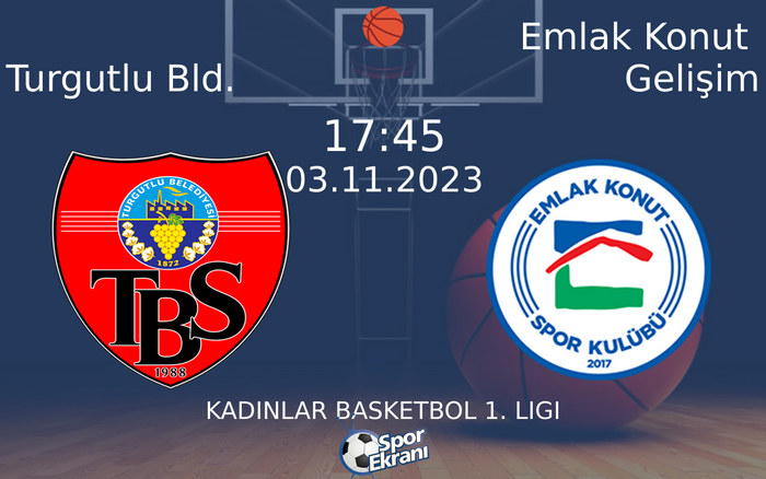 03 Kasım 2023 Turgutlu Bld. vs Emlak Konut Gelişim maçı Hangi Kanalda Saat Kaçta Yayınlanacak? 03 Kasım 2023 Turgutlu Bld. vs Emlak Konut Gelişim maçı Hangi Kanalda Saat Kaçta Yayınlanacak?