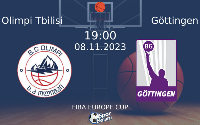 08 Kasım 2023 Olimpi Tbilisi vs Göttingen maçı Hangi Kanalda Saat Kaçta Yayınlanacak?