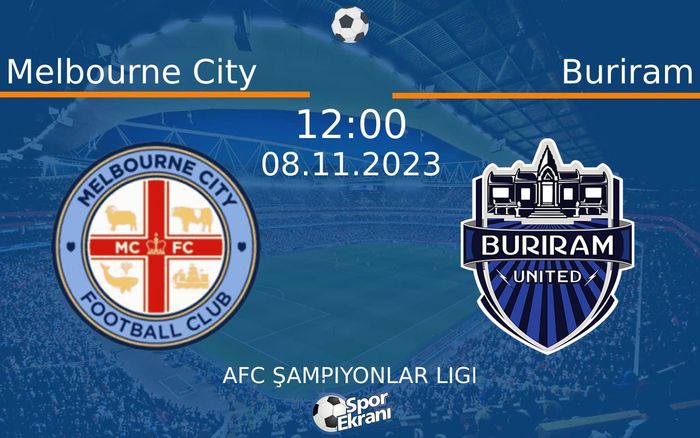 08 Kasım 2023 Melbourne City vs Buriram maçı Hangi Kanalda Saat Kaçta Yayınlanacak?