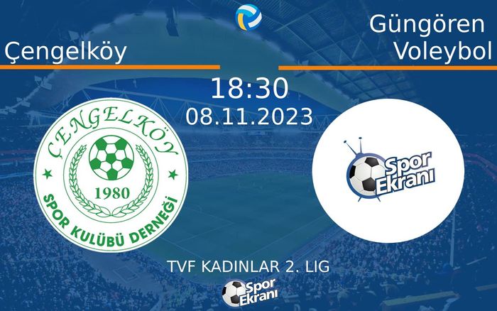 08 Kasım 2023 Çengelköy vs Güngören Voleybol maçı Hangi Kanalda Saat Kaçta Yayınlanacak? 08 Kasım 2023 Çengelköy vs Güngören Voleybol maçı Hangi Kanalda Saat Kaçta Yayınlanacak?