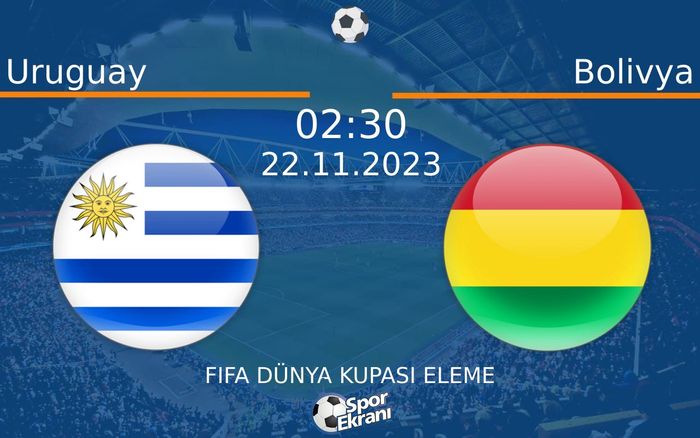 22 Kasım 2023 Uruguay vs Bolivya maçı Hangi Kanalda Saat Kaçta Yayınlanacak?
