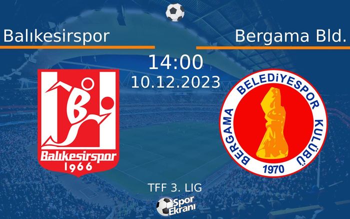 10 Aralık 2023 Balıkesirspor vs Bergama Bld. maçı Hangi Kanalda Saat Kaçta Yayınlanacak? 10 Aralık 2023 Balıkesirspor vs Bergama Bld. maçı Hangi Kanalda Saat Kaçta Yayınlanacak?