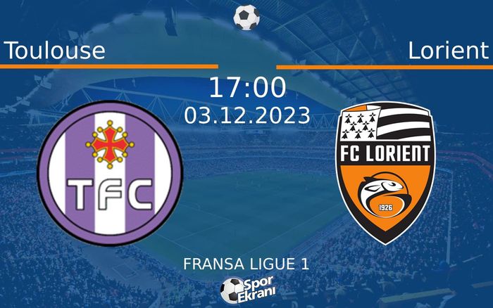 03 Aralık 2023 Toulouse vs Lorient maçı Hangi Kanalda Saat Kaçta Yayınlanacak? 03 Aralık 2023 Toulouse vs Lorient maçı Hangi Kanalda Saat Kaçta Yayınlanacak?