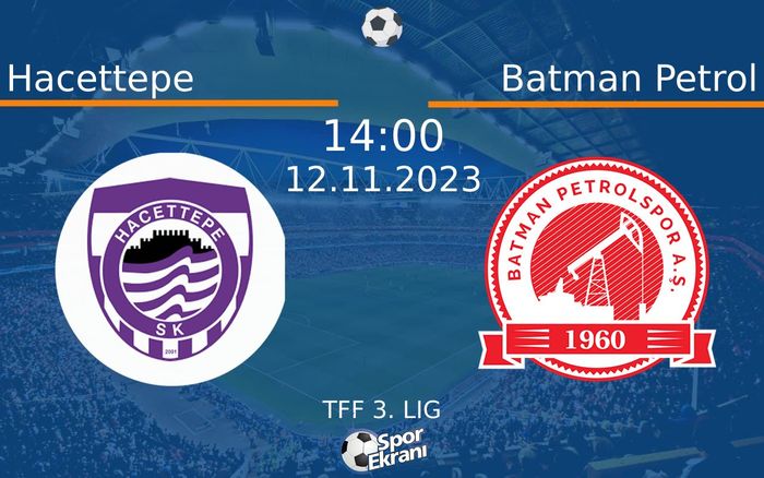 12 Kasım 2023 Hacettepe vs Batman Petrol maçı Hangi Kanalda Saat Kaçta Yayınlanacak?