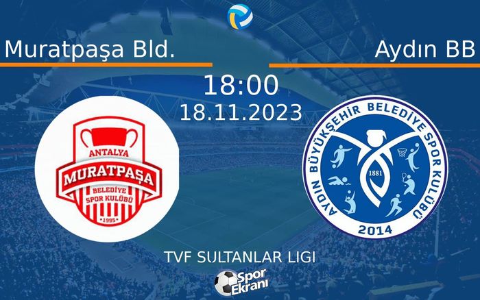 18 Kasım 2023 Muratpaşa Bld. vs Aydın BB maçı Hangi Kanalda Saat Kaçta Yayınlanacak?