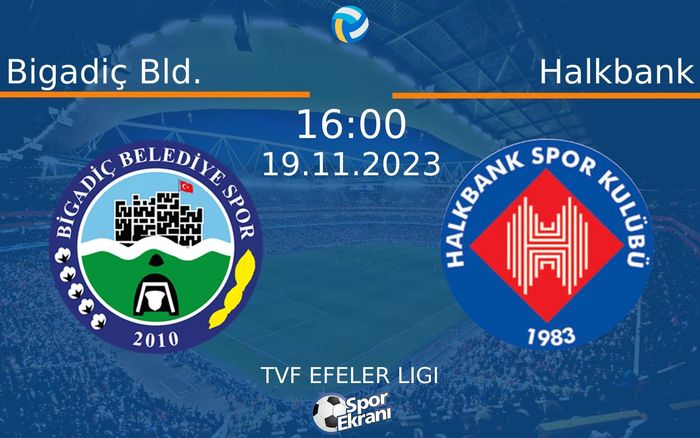 19 Kasım 2023 Bigadiç Bld. vs Halkbank maçı Hangi Kanalda Saat Kaçta Yayınlanacak?