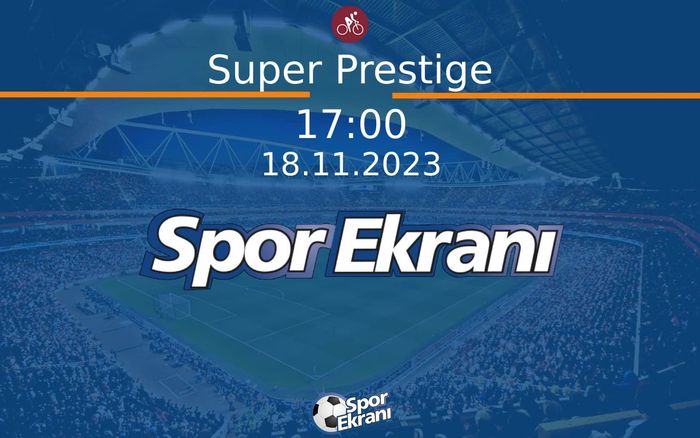 18 Kasım 2023 Bisikletli Kros Dünya Şampiyonasi - Super Prestige  Hangi Kanalda Saat Kaçta Yayınlanacak?