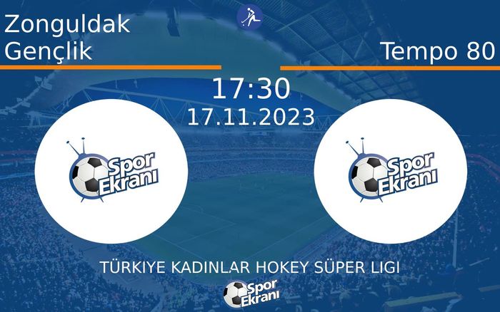 17 Kasım 2023 Zonguldak Gençlik vs Tempo 80 maçı Hangi Kanalda Saat Kaçta Yayınlanacak? 17 Kasım 2023 Zonguldak Gençlik vs Tempo 80 maçı Hangi Kanalda Saat Kaçta Yayınlanacak?