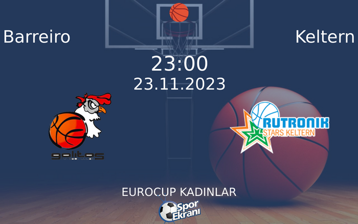 23 Kasım 2023 Barreiro vs Keltern maçı Hangi Kanalda Saat Kaçta Yayınlanacak?