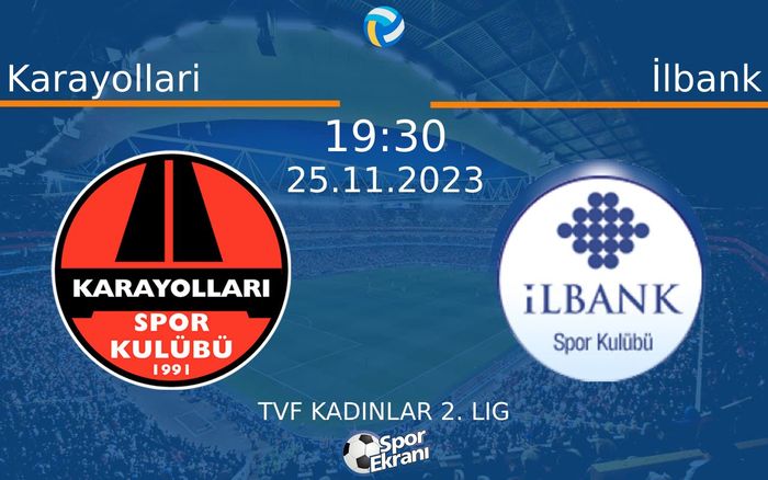 25 Kasım 2023 Karayollari vs İlbank maçı Hangi Kanalda Saat Kaçta Yayınlanacak? 25 Kasım 2023 Karayollari vs İlbank maçı Hangi Kanalda Saat Kaçta Yayınlanacak?