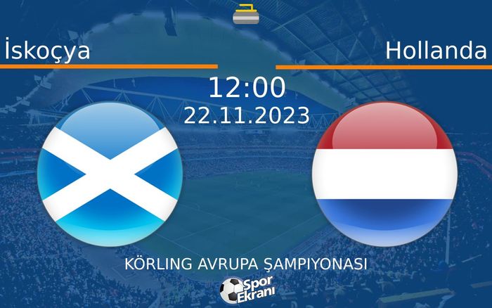 22 Kasım 2023 İskoçya vs Hollanda maçı Hangi Kanalda Saat Kaçta Yayınlanacak?