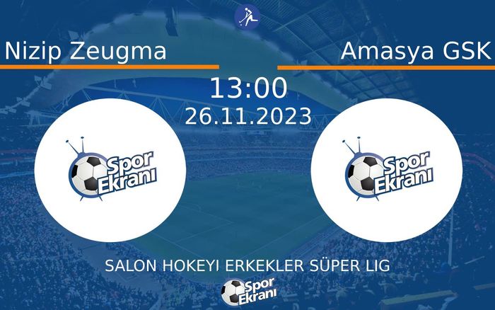 26 Kasım 2023 Nizip Zeugma vs Amasya GSK maçı Hangi Kanalda Saat Kaçta Yayınlanacak?