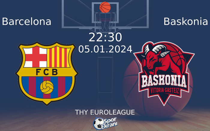 05 Ocak 2024 Barcelona vs Baskonia maçı Hangi Kanalda Saat Kaçta Yayınlanacak? 05 Ocak 2024 Barcelona vs Baskonia maçı Hangi Kanalda Saat Kaçta Yayınlanacak?