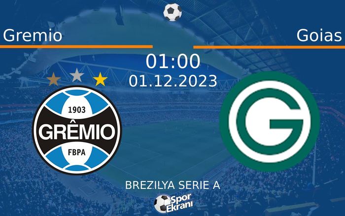 01 Aralık 2023 Gremio vs Goias maçı Hangi Kanalda Saat Kaçta Yayınlanacak? 01 Aralık 2023 Gremio vs Goias maçı Hangi Kanalda Saat Kaçta Yayınlanacak?