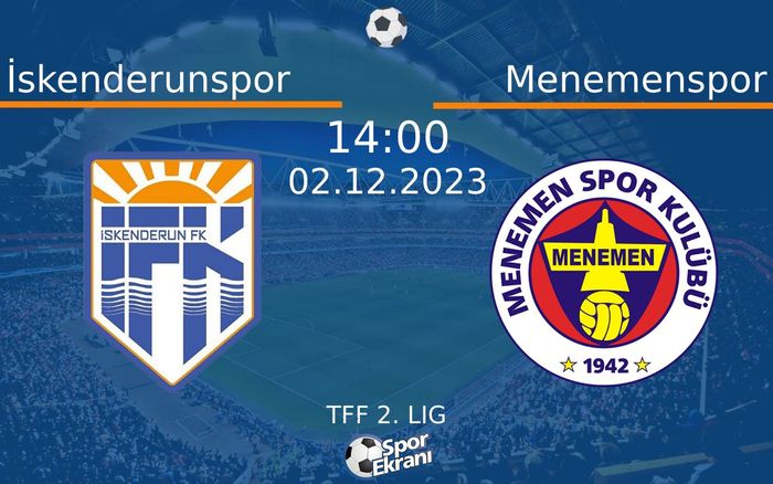 02 Aralık 2023 İskenderunspor vs Menemenspor maçı Hangi Kanalda Saat Kaçta Yayınlanacak?