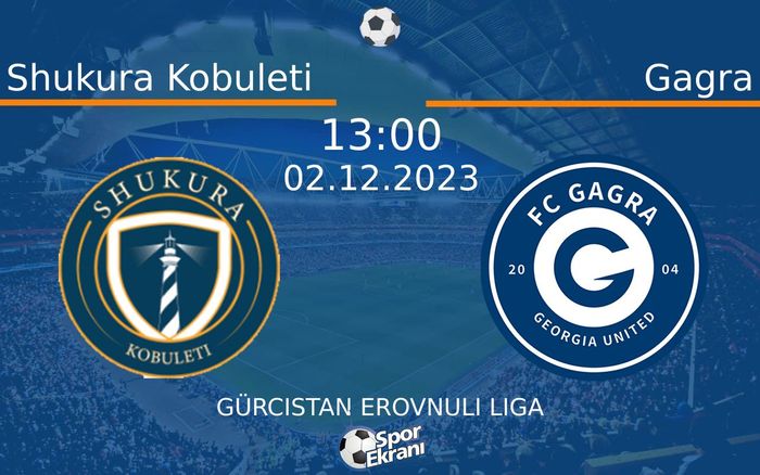 02 Aralık 2023 Shukura Kobuleti vs Gagra maçı Hangi Kanalda Saat Kaçta Yayınlanacak? 02 Aralık 2023 Shukura Kobuleti vs Gagra maçı Hangi Kanalda Saat Kaçta Yayınlanacak?