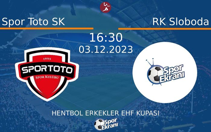 03 Aralık 2023 Spor Toto SK vs RK Sloboda maçı Hangi Kanalda Saat Kaçta Yayınlanacak? 03 Aralık 2023 Spor Toto SK vs RK Sloboda maçı Hangi Kanalda Saat Kaçta Yayınlanacak?