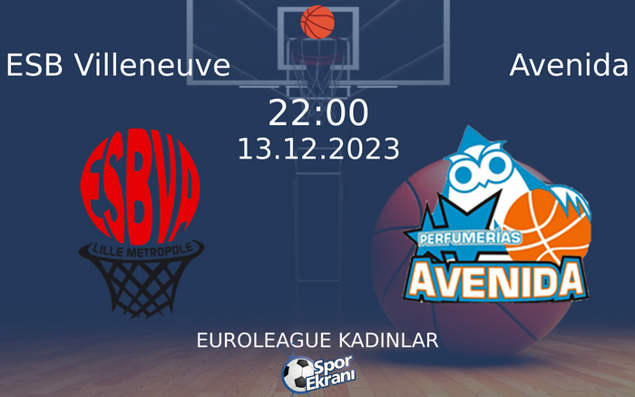 13 Aralık 2023 ESB Villeneuve vs Avenida maçı Hangi Kanalda Saat Kaçta Yayınlanacak? 13 Aralık 2023 ESB Villeneuve vs Avenida maçı Hangi Kanalda Saat Kaçta Yayınlanacak?