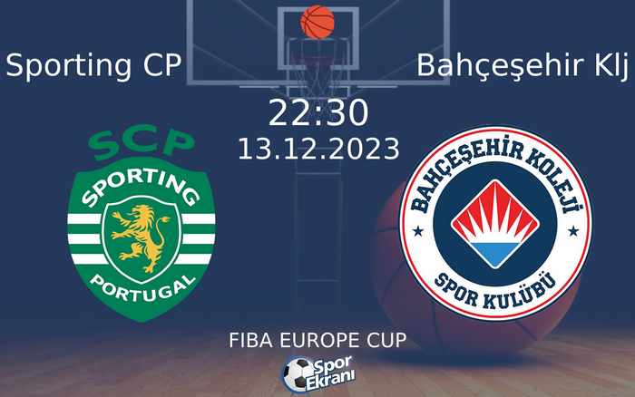 13 Aralık 2023 Sporting CP vs Bahçeşehir Klj maçı Hangi Kanalda Saat Kaçta Yayınlanacak?
