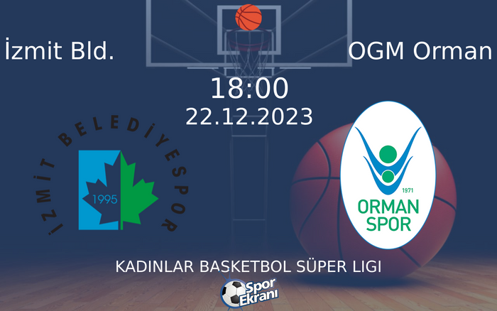 22 Aralık 2023 İzmit Bld. vs OGM Orman maçı Hangi Kanalda Saat Kaçta Yayınlanacak? 22 Aralık 2023 İzmit Bld. vs OGM Orman maçı Hangi Kanalda Saat Kaçta Yayınlanacak?