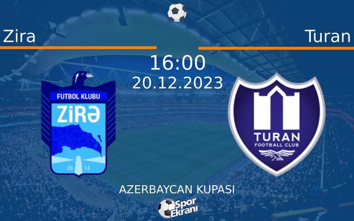 20 Aralık 2023 Zira vs Turan maçı Hangi Kanalda Saat Kaçta Yayınlanacak?