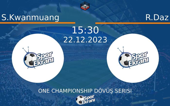22 Aralık 2023 S.Kwanmuang vs R.Daz maçı Hangi Kanalda Saat Kaçta Yayınlanacak? 22 Aralık 2023 S.Kwanmuang vs R.Daz maçı Hangi Kanalda Saat Kaçta Yayınlanacak?