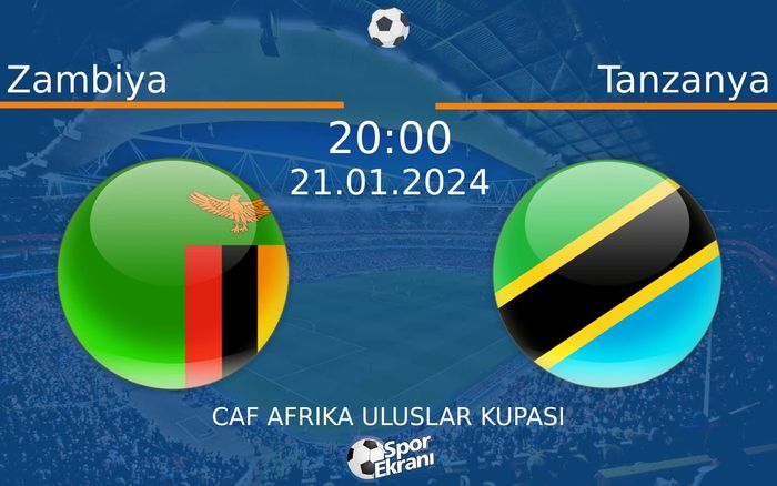 21 Ocak 2024 Zambiya vs Tanzanya maçı Hangi Kanalda Saat Kaçta Yayınlanacak?
